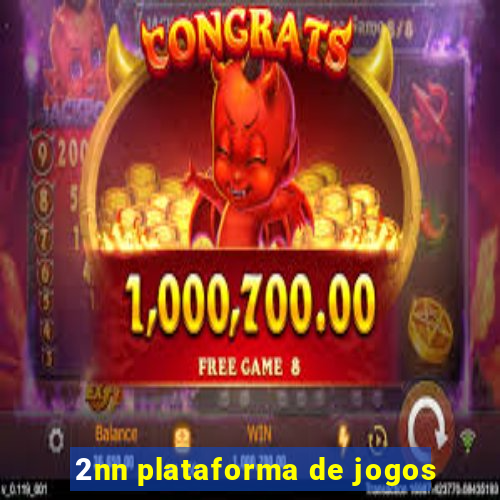 2nn plataforma de jogos